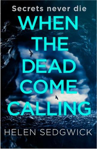 When the Dead Come Calling: The Burrowhead Mysteries: A Scottish Book Trust 2020 Great Scottish Novel