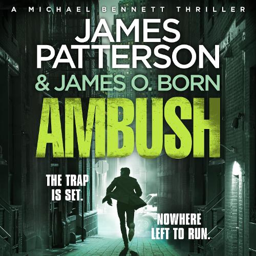 Ambush: (Michael Bennett 11). A pulse-pounding New York crime thriller