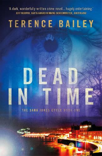 Dead in Time: The Sara Jones Cycle: 1
