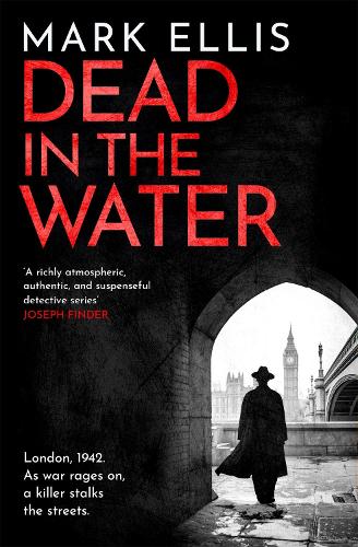 Dead in the Water: A gripping second World War 2 crime novel (The DCI Frank Merlin Series)