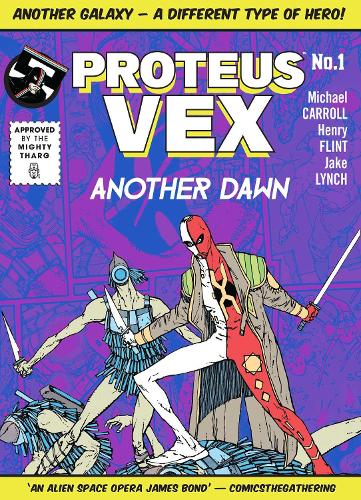 Proteus Vex: Another Dawn (Volume 1)