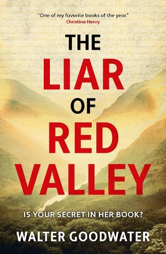 Liar of Red Valley: Is Your Secret in Her Book?