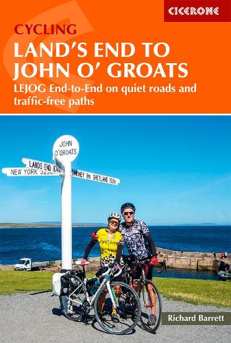 Cycling Land's End to John o' Groats: LEJOG end-to-end on quiet roads and traffic-free paths (Cycling and Cycle Touring)