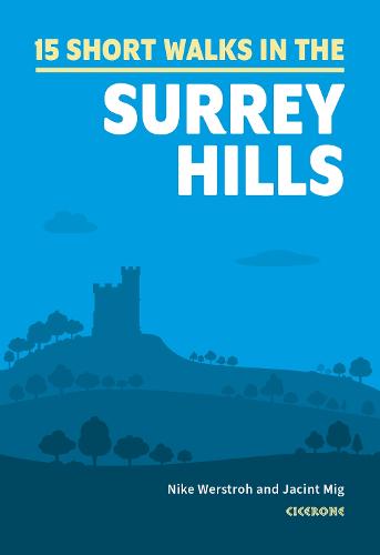 Short Walks on the Surrey Hills: 15 Simple Routes