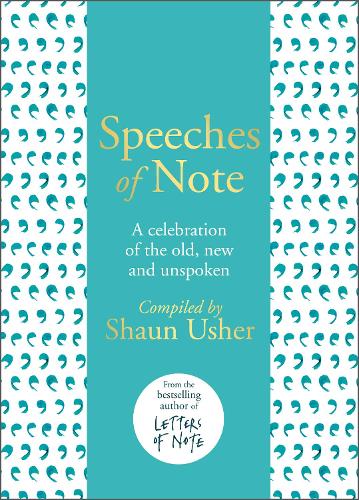 Speeches of Note: A celebration of the old, new and unspoken