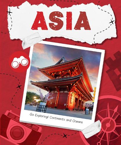 Asia (Go Exploring: Continents & Oceans)
