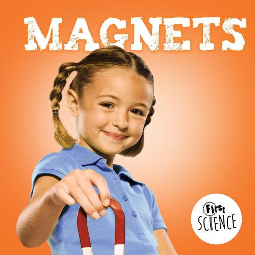 Magnets (First Science)