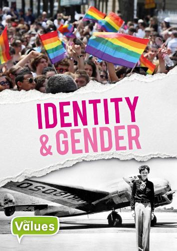 Identity & Gender (Our Values)