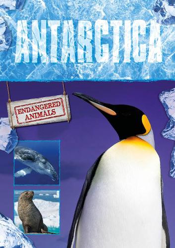 Antarctica (Endangered Animals)