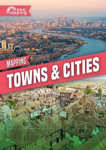 Mapping towns and cities (Maps and Mapping)