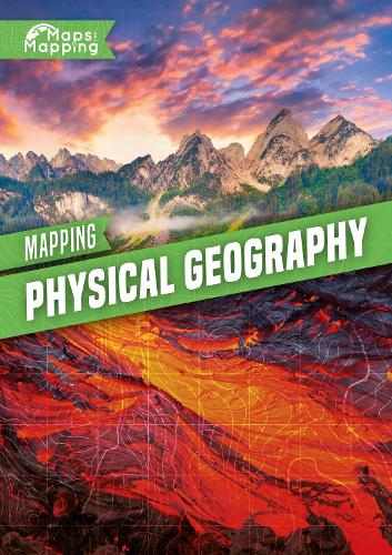 Mapping physical geography (Maps and Mapping)