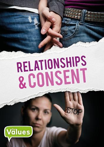 Relationships & consent (Our Values)