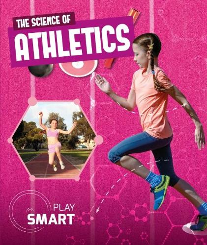 The Science of Athletics (Play Smart)