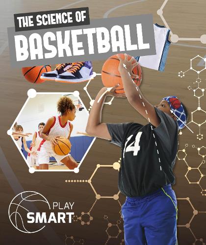 The Science of Basketball (Play Smart)