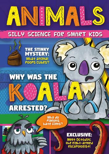 Animals (Silly Science for Smart Kids)