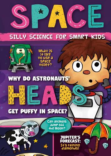 Space (Silly Science for Smart Kids)