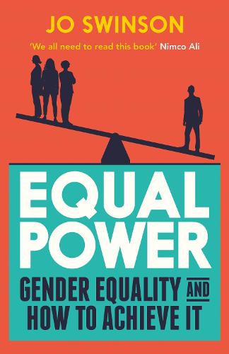 Equal Power: Gender Equality and How to Achieve It