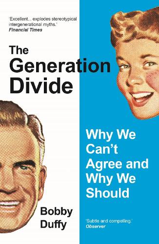 The Generation Divide: Why We Can�t Agree and Why We Should