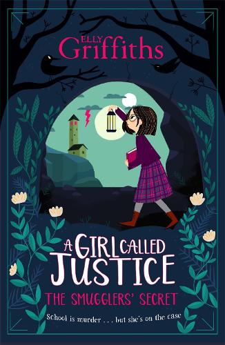 A Girl Called Justice: The Smugglers' Secret (Girl Called Justice 2)