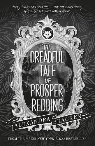 The Dreadful Tale of Prosper Redding: Book 1