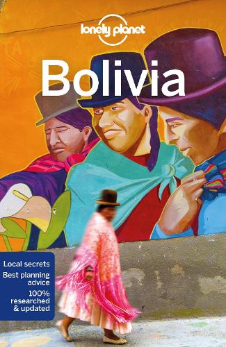 Lonely Planet Bolivia (Travel Guide)