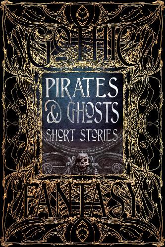 Pirates & Ghosts Short Stories (Gothic Fantasy)