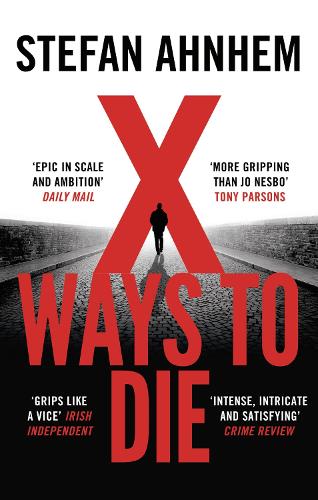 X Ways to Die (A Fabian Risk Thriller): 4