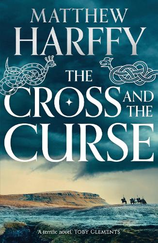 The Cross and the Curse (The Bernicia Chronicles)
