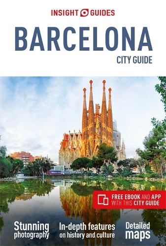 Insight Guides City Guide Barcelona (Travel Guide with Free eBook) (Insight City Guides)