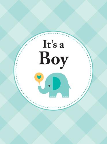 It's a Boy: The Perfect Gift for Parents of a Newborn Baby Son (Summerdale Publishers)