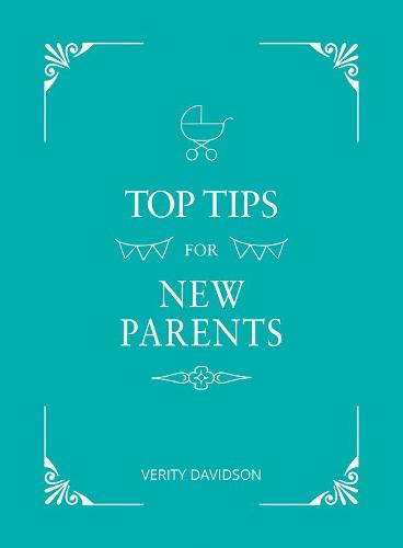Top Tips for New Parents: Practical Advice for First-Time Parents