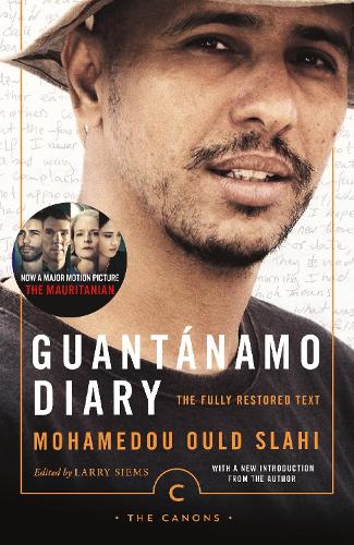 Guantánamo Diary: The Fully Restored Text (Canons)