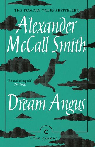 Dream Angus: The Celtic God of Dreams (Canons)