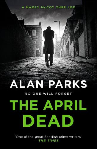 The April Dead (A Harry McCoy Thriller)