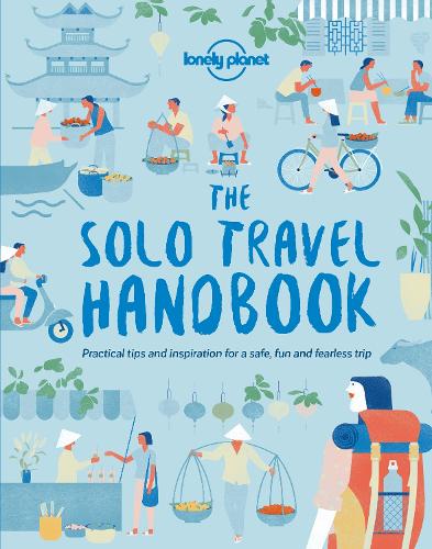 Solo Travel Handbook, The (Lonely Planet)
