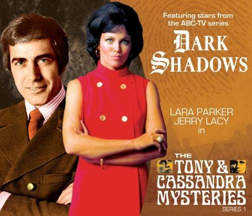 Dark Shadows - The Tony & Cassandra Mysteries (Dark Shadows Special Releases)
