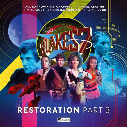 Blake's 7: Restoration Part 3 (Blake's 7 Series 5)