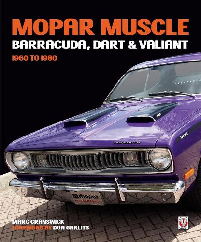 MOPAR Muscle - Barracuda, Dart & Valiant 1960-1980: Barracuda, Dart & Valiant 1960 to 1980
