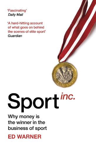 Sport Inc.: Why money is the winner in the business of sport