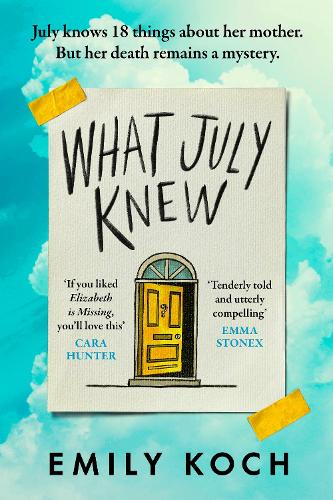 What July Knew: If you liked ELIZABETH IS MISSING, you'll LOVE this