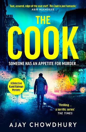 The Cook: The gripping new thriller from the author of the Sunday Times Book of the Month, THE WAITER (Detective Kamil Rahman, 2)