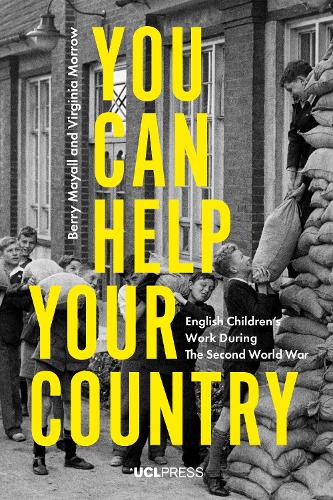 You Can Help Your Country: English Children's Work During the Second World War