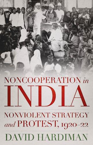 Noncooperation in India: Nonviolent Strategy and Protest, 1920–22