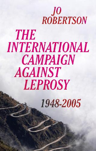 The International Campaign Against Leprosy: 1948–2005