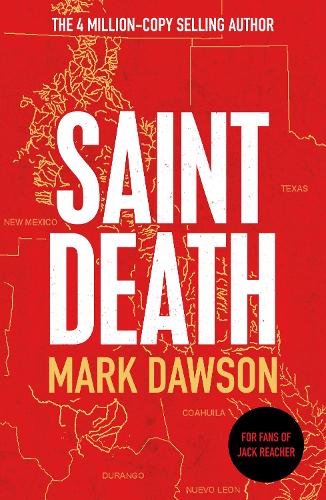 Saint Death: MI6 created him. Now they want him dead (John Milton)