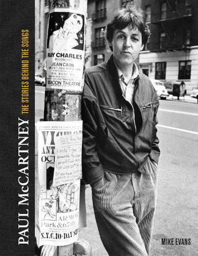 Paul McCartney: The Stories Behind 50 Classic Songs, 1970-2020: The Stories Behind the Classic Songs