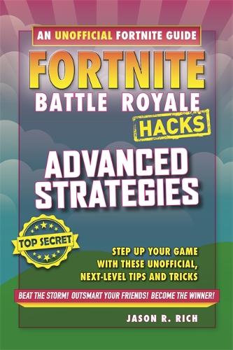 Fortnite Battle Royale: Advanced Strategies (Hacks 3)
