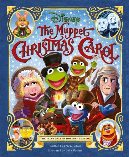 The Muppet Christmas Carol: The Illustrated Holiday Classic