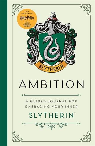 Harry Potter: Ambition: A guided journal for cultivating your inner Slytherin