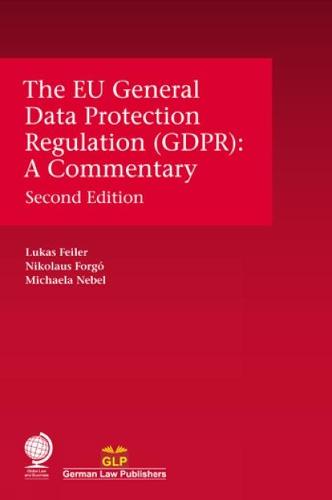 The EU General Data Protection Regulation (GDPR): A Commentary, Second Edition